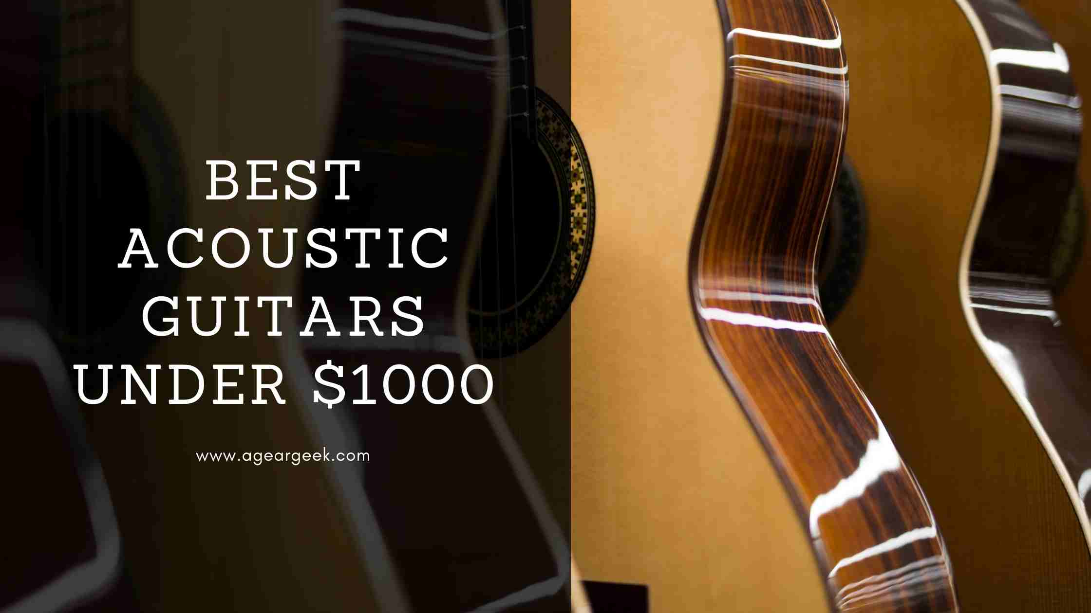You are currently viewing Best Acoustic Guitar under $1000 – Ultimate Guide