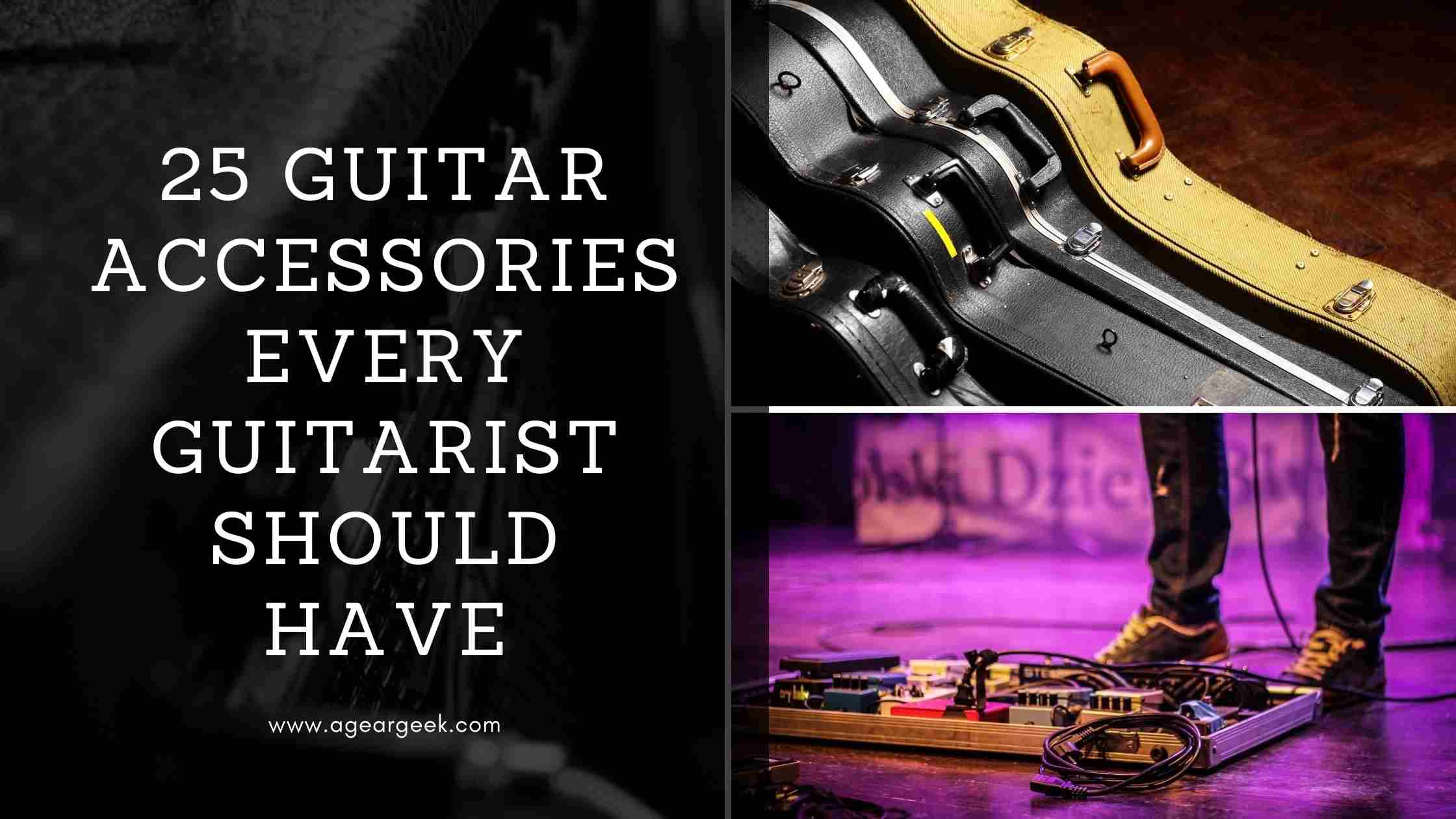 You are currently viewing 25 Guitar Accessories Every Guitarist Should have