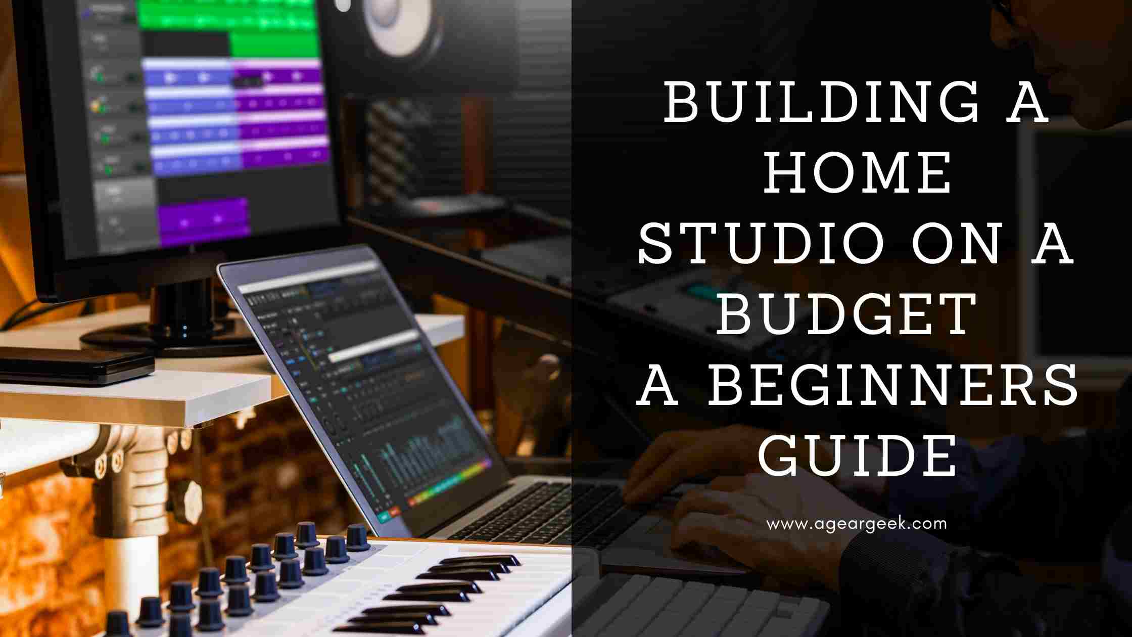 You are currently viewing Building a Home Studio on a Budget – Beginners Guide