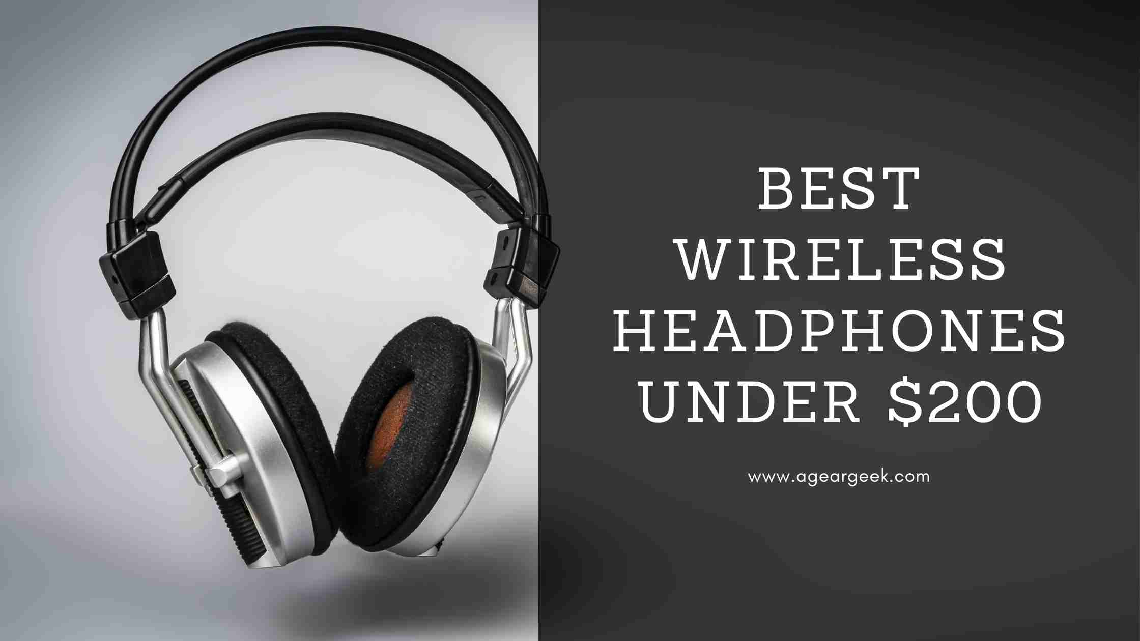 Best Wireless headphones under $200