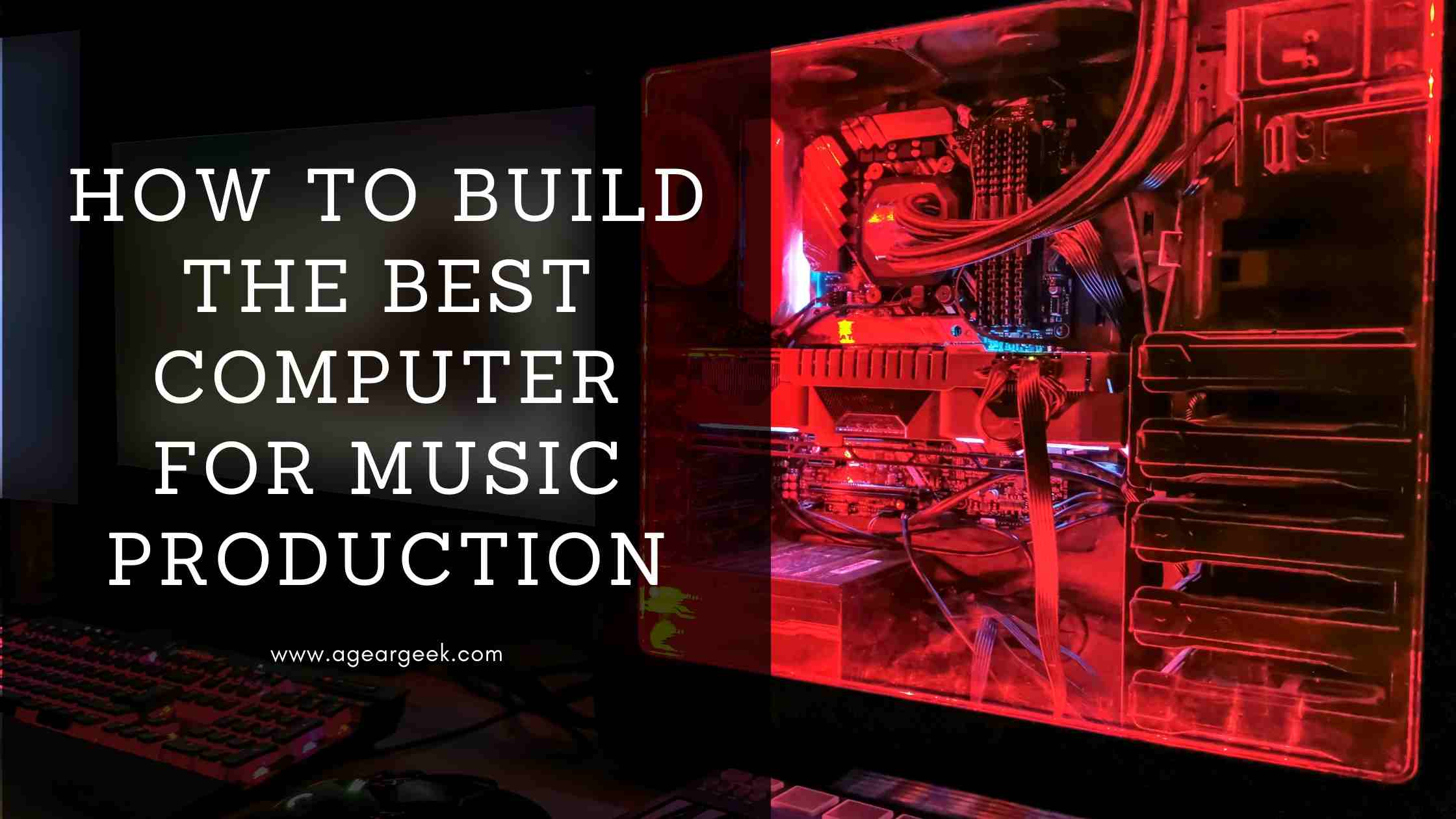 How to build the best computer for music production